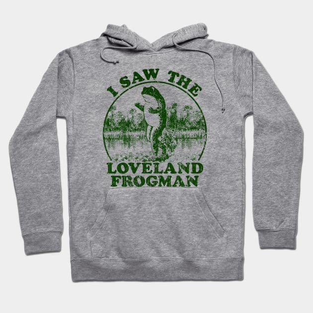 I Saw The Loveland Frogman 1955 Hoodie by Do Something Today